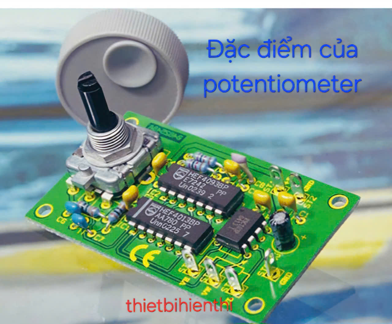 Đặc điểm của potentiometer